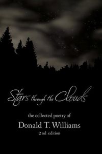 Produktbild: Stars Though the Clouds: The Collected Poetry of Donald T. Williams
