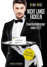 Produktbild: Nicht lange fackeln Erwerbsminderungsrente Jetzt