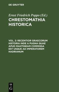 Produktbild: Recentior Graecorum historia inde a pugna quae apud Mahtineam commissa est usque ad imperatorem Hadrianum
