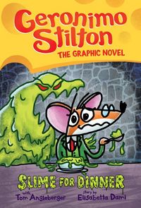 Produktbild: Slime for Dinner: A Graphic Novel (Geronimo Stilton #2)