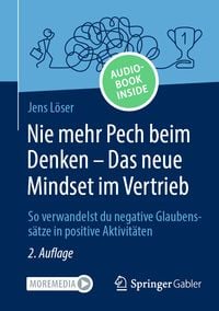 Produktbild: Nie mehr Pech beim Denken &ndash; Das neue Mindset im Vertrieb