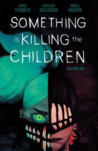 Produktbild: Something is Killing the Children Vol. 6