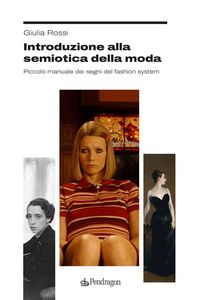 Produktbild: Introduzione alla semiotica della moda. Piccolo manuale dei segni del fashion system