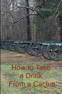 Produktbild: How to Take a Drink From a Cactus