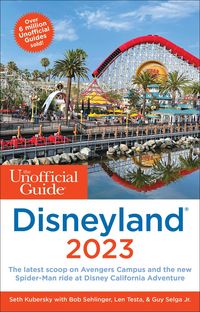 Produktbild: Kubersky, S: The Unofficial Guide to Disneyland 2023
