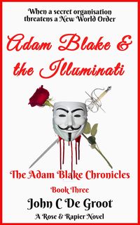 Produktbild: Adam Blake and the Illuminati (The Adam Blake Chronicles, #3)