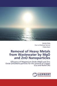 Produktbild: Removal of Heavy Metals from Wastewater by MgO and ZnO Nanoparticles