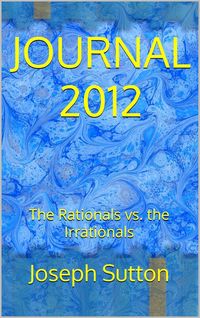 Produktbild: JOURNAL 2012: The Rationals vs. the Irrationals