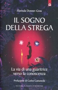 Produktbild: Il sogno della strega. La via di una guaritrice verso la conoscenza