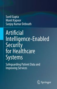 Produktbild: Artificial Intelligence-Enabled Security for Healthcare Systems