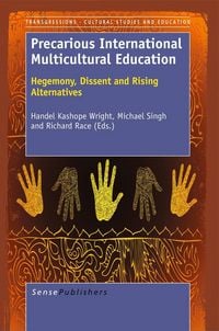 Produktbild: Precarious International Multicultural Education:Hegemony, Dissent and Rising Alternatives