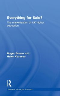 Produktbild: Everything for Sale? The Marketisation of UK Higher Education
