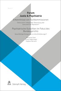 Produktbild: Erkenntnisse von Fachkommissionen - Chance einer umfassenden &Uuml;berpr&uuml;fung oder Instrument der Repression? Psychiatrische Gutachten im Fokus des Bundesg