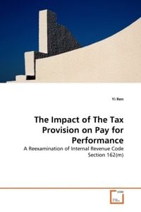 Produktbild: Ren, Y: Impact of The Tax Provision on Pay for Performance
