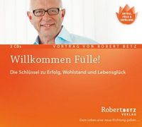 Bild vom Artikel Willkommen Fülle vom Autor Robert Betz