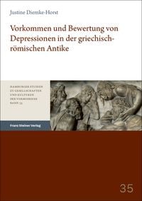 Produktbild: Vorkommen und Bewertung von Depressionen in der griechisch-r&ouml;mischen Antike