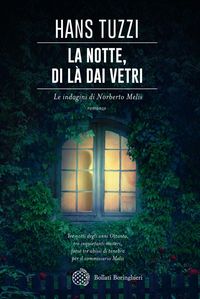 Produktbild: La notte, di l&agrave; dai vetri. Le indagini di Norberto Melis