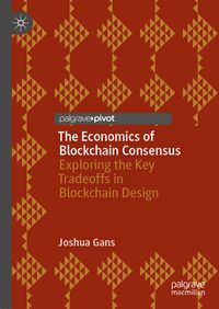 Produktbild: The Economics of Blockchain Consensus