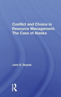 Produktbild: Dryzek, J: Conflict And Choice In Resource Management