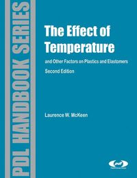 Produktbild: Effect of Temperature and other Factors on Plastics and Elastomers