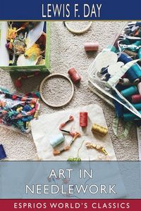 Produktbild: Art in Needlework (Esprios Classics)