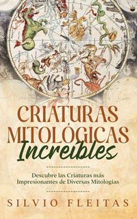 Produktbild: Criaturas Mitol&oacute;gicas Incre&iacute;bles