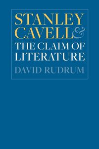 Produktbild: Stanley Cavell and the Claim of Literature