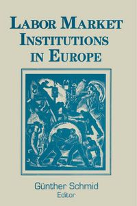 Produktbild: Labor Market Institutions in Europe: A Socioeconomic Evaluation of Performance