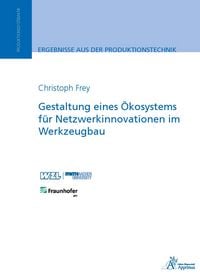 Produktbild: Gestaltung eines &Ouml;kosystems f&uuml;r Netzwerkinnovationen im Werkzeugbau