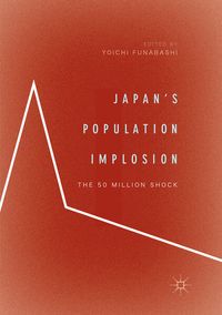 Produktbild: Japan&rsquo;s Population Implosion
