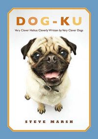 Produktbild: Dog-Ku: Very Clever Haikus Cleverly Written by Very Clever Dogs