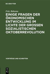 Produktbild: Einige Fragen der &ouml;konomischen Entwicklung im Lichte der Grossen Sozialistischen Oktoberrevolution