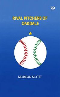Produktbild: Rival Pitchers Of Oakdale