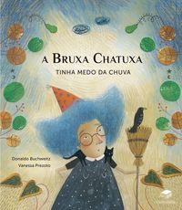 Produktbild: A Bruxa Chatuxa tinha medo da chuva
