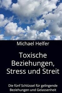 Produktbild: Toxische Beziehungen, Stress und Streit