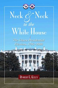 Produktbild: Neck and Neck to the White House