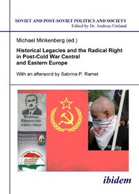 Produktbild: Historical Legacies and the Radical Right in Post-Cold War Central and Eastern Europe