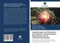 Produktbild: Auswirkungen auf das Lernen von Sch&uuml;lern mit besonderen Bed&uuml;rfnissen durch mehrstimmige Poesie