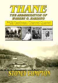 Produktbild: Thane, The Assassination of Warren G. Harding (Gastineau Channel Quartet, #2)