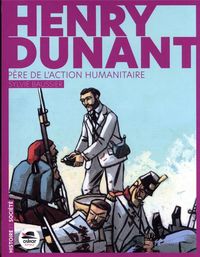 Produktbild: Henry Dunant, p&egrave;re de l'action humanitaire