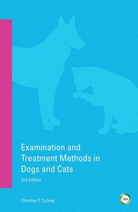 Produktbild: Examination and Treatment Methods in Dogs and Cats 2nd edition
