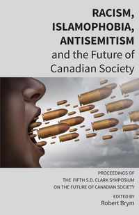 Produktbild: Racism, Islamophobia, Antisemitism and the Future of Canadian Society