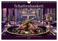 Produktbild: Schattenbankett - Gothic Fine Dining &ndash; 12 Men&uuml;s in dunkler Eleganz (Wandkalender 2027 DIN A4 quer), CALVENDO Monatskalender