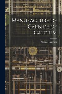 Produktbild: Manufacture of Carbide of Calcium