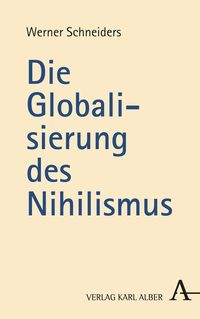 Produktbild: Die Globalisierung des Nihilismus