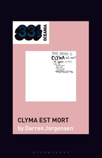 Produktbild: The Dead C's Clyma Est Mort