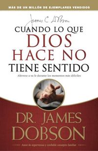 Produktbild: Cuando Lo Que Dios Hace No Tiene Sentido