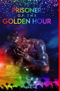 Produktbild: Prisoner Of The Golden Hour (Pride Edition)