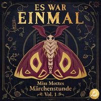 Produktbild: Miss Mottes M&auml;rchenstunde Vol. 1