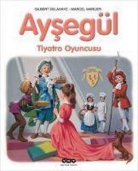 Produktbild: Ayseg&uuml;l Tiyatro Oyuncusu
